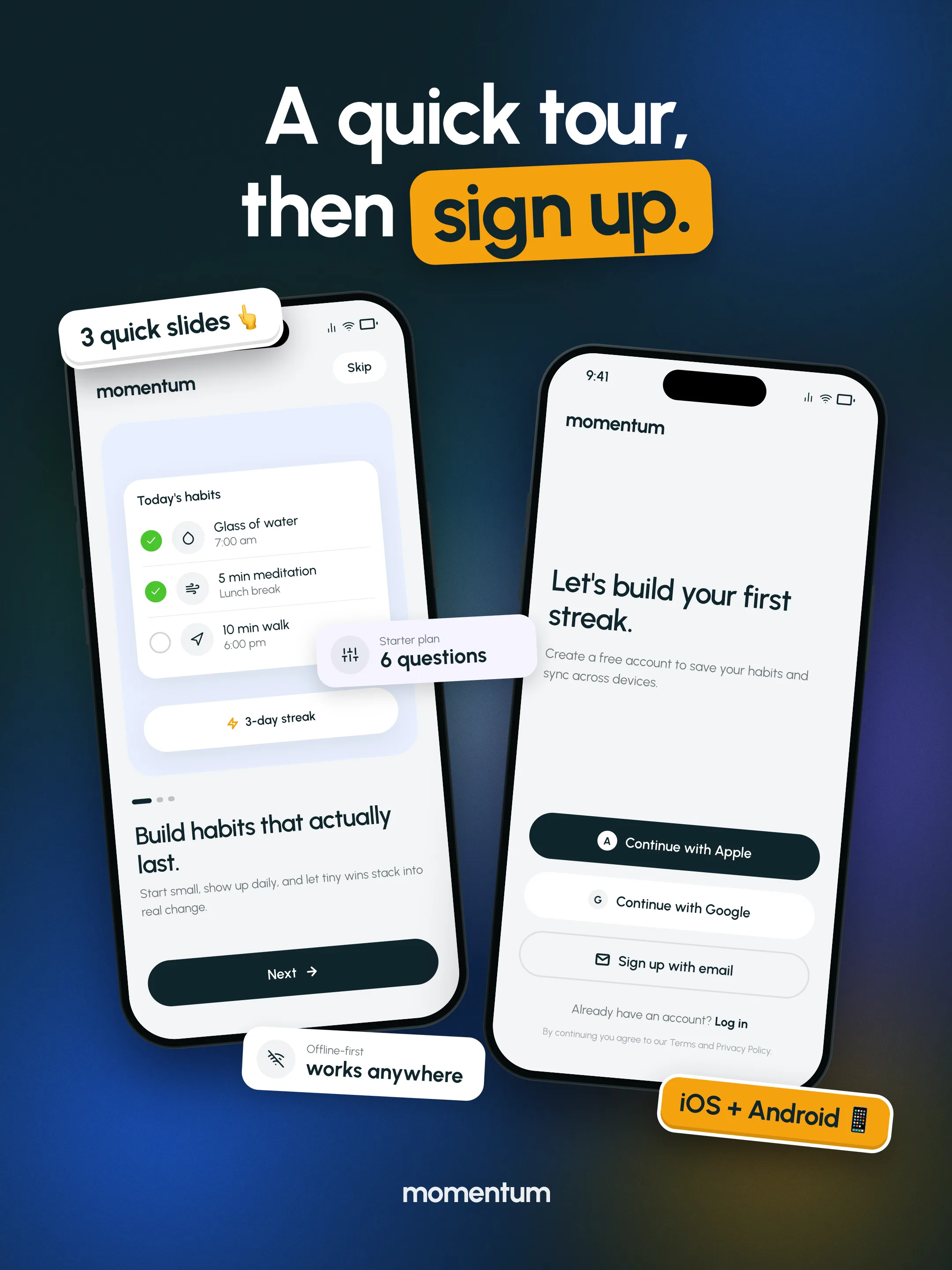 Momentum post, "A quick tour, then sign up.": two phones showing the first intro slide, "Build habits that actually last", and the Get started screen with Apple, Google and email sign-up.